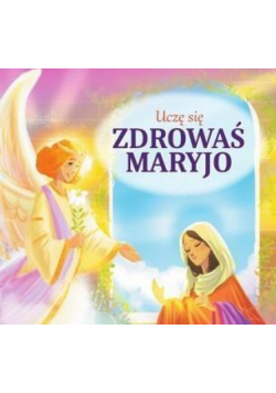 Uczę się Zdrowaś Maryjo