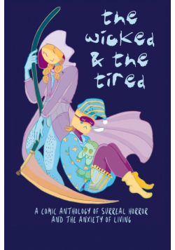 The Wicked and the Tired