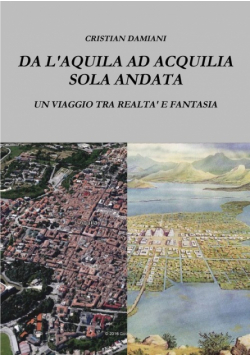 Da L'aquila Ad Acquilia Sola Andata