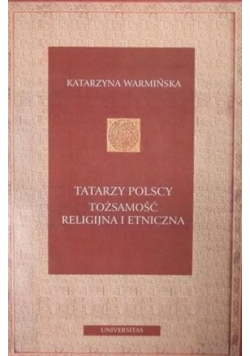 Tatarzy Polscy Tożsamość Religijna i Etniczna