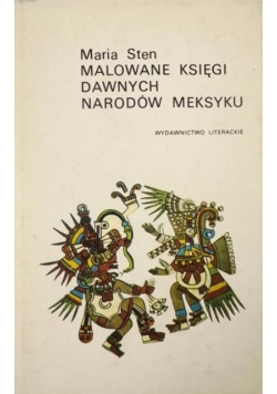Malowane księgi dawnych narodów Meksyku