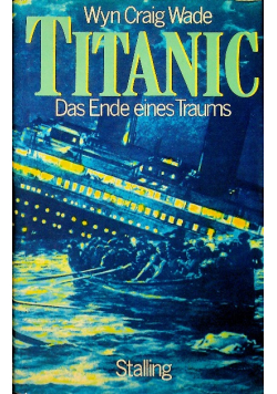 Titanic Das Ende eines Traums