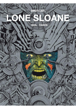 Lone Sloane -T. 2 Gail, Chaos