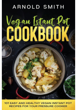 Vegan Instant Pot Cookbook