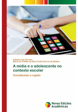 A mídia e o adolescente no contexto escolar