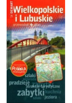 Wielkopolskie i Lubuskie przewodnik plus atlas