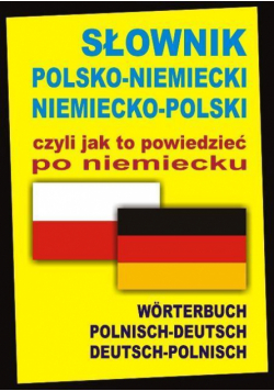 Słownik polsko-niemiecki niemiecko-polski czyli...