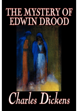 The Mystery of Edwin Drood by Charles Dickens, Fiction, Classics, Literary