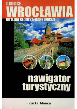 Okolice Wrocławia Kotlina Kłodzka Karkonosze