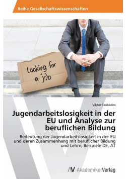 Jugendarbeitslosigkeit in der EU und Analyse zur beruflichen Bildung