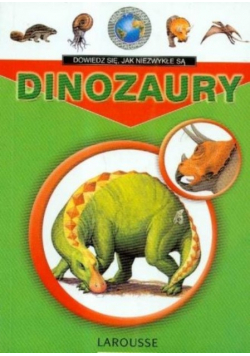 Moja pierwsza encyklopedia Dinozaury