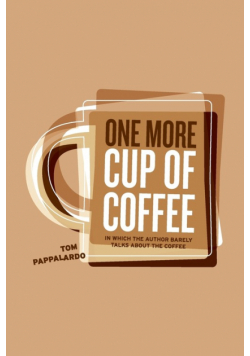 One More Cup Of Coffee