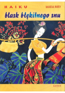 Haiku. Blask błękitnego snu