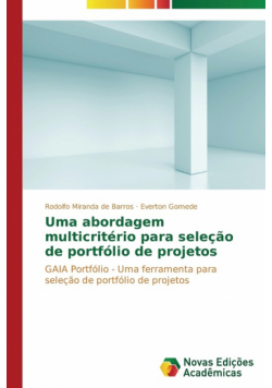 Uma abordagem multicritério para seleção de portfólio de projetos