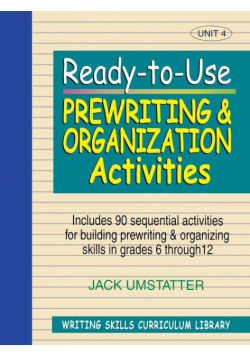 Ready-To-Use Prewriting and Organization Activities