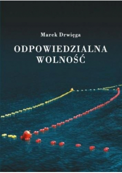 Odpowiedzialna wolność