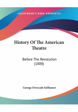 History Of The American Theatre