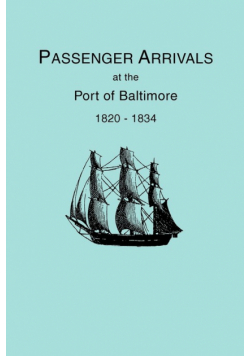 Passenger Arrivals at the Port of Baltimore, 1820-1834, from Customs Passenger Lists