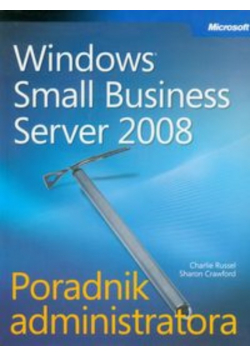 Microsoft Windows Small Business Server 2008 Poradnik administratora z CD