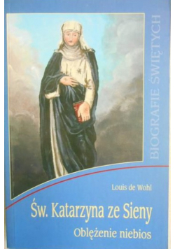 Św Katarzyna ze Sieny Oblężenie niebios