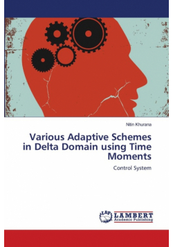 Various Adaptive Schemes in Delta Domain using Time Moments