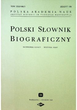 Polski Słownik Biograficzny XXXVIII / 3 Zeszyt 158