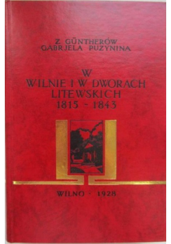 W Wilnie i w Dworach Litewskich reprint 1928 r.