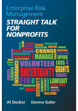 Enterprise Risk Management STRAIGHT TALK FOR NONPROFITS