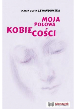Moja połowa kobiecości