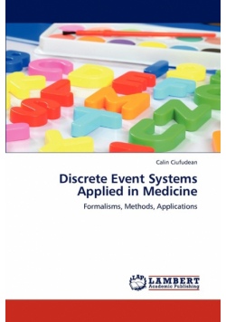 Discrete Event Systems Applied in Medicine