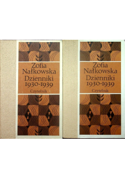 Nałkowska Dzienniki IV 1930 1939 tom I i II