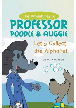 The Adventures of Professor Poodle & Auggie