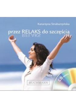 Przez relaks do szczęścia
