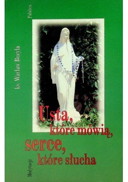 Usta które mówią serce które słucha