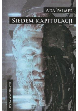 Terra Ignota T.2 Siedem kapitulacji