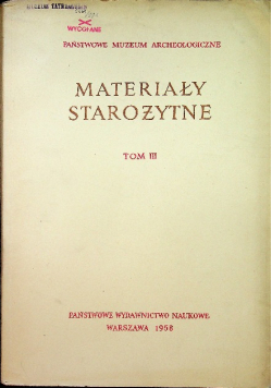 Materiały starożytne Tom III