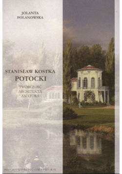 Stanisław Kostka Potocki Twórczość Architekta