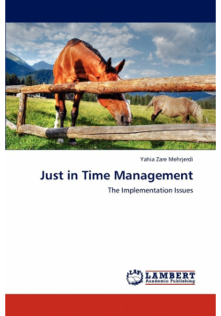 Just in Time Management