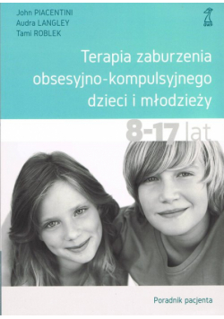 Terapia zaburzenia obsesyjno-kompulsyjnego dzieci i młodzieży
