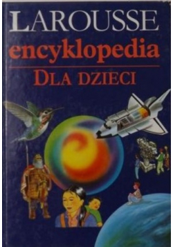 Larousse encyklopedia dla dzieci