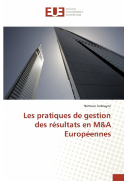 Les pratiques de gestion des résultats en M&A Européennes