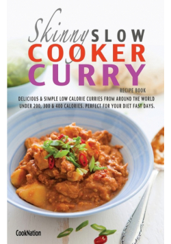 The Skinny Slow Cooker Curry Recipe Book
