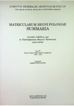 Matricularum regini poloniae Summaria Tom 6