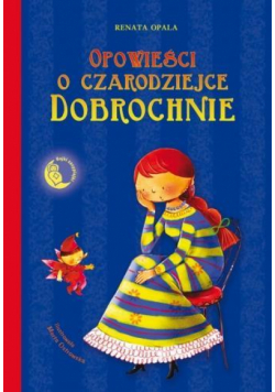 Opowieści o czarodziejce Dobrochnie