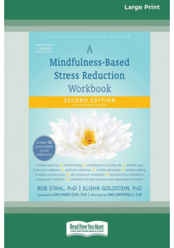 A Mindfulness-Based Stress Reduction Workbook (16pt Large Print Edition)