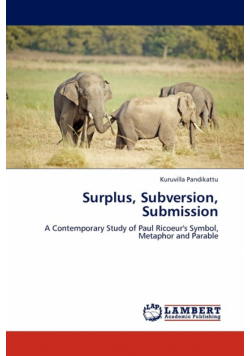 Surplus, Subversion, Submission