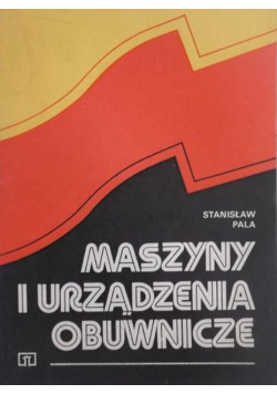 Maszyny i urządzenia obuwnicze