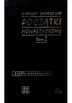 Początki monastycyzmu tom 2