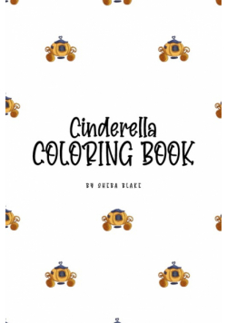 Cinderella Coloring Book for Children (6x9 Coloring Book / Activity Book)