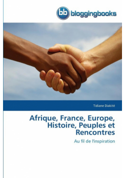 Afrique, france, europe, histoire, peuples et rencontres